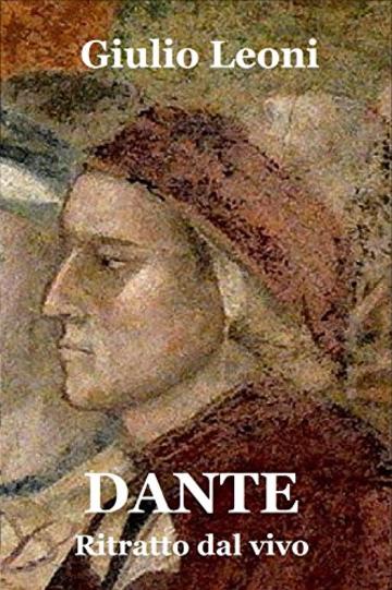 Dante: Ritratto dal vivo